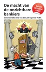 De macht van de onzichtbare bankiers -  - 9789082700466