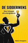 De siddermens - Rijkert Knoppers - 9789082707403