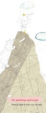 De Gelukkige Pechvogel - Beatrijs Nolet - 9789082851526