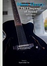 Music Theory: The Language of Sound – in colour - Karrarikh Tor - 9789082853674