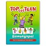 Top tot teen beweegspel -  - 9789082872675