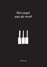 Het orgel aan de werf - Carolien De Boo - de Vries - 9789082879414