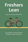 Freshers Lean - John Bicheno ; Jonathan Barnett ; Marjolijn Feringa ; Gijs Wijers - 9789082900811