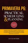 Primavera P6: Practical Scheduling & Planning -  - 9789082909555