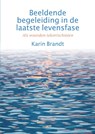 Beeldende begeleiding in de laatste levensfase - Karin Brandt - 9789082913408