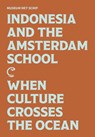 Indonesia and the Amsterdam School - Melle van Maanen ; Johannes Widodo ; Alice Roegholt ; Joko Triwinarto Santoso ; Tamara Klopper ; Angeline Basuki ; Jacobien de Boer ; Pauline van Roosmalen ; Kamil Muhammad ; Anita Halim Lim ; Rizky Kalebos ; Hasti Tarekat Dipowijoyo - 9789082921199