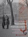 ‘Voorzichtig manoeuvreren’ - Willem van Bennekom - 9789082932225