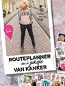 Routeplanner door de jungle van kanker -  - 9789082946109