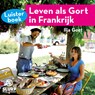 Leven als Gort in Frankrijk - Ilja Gort - 9789082958775