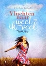 Vluchten naar weet-ik-veel-waar - Zarha Briott - 9789083026909