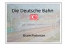 Die Deutche Bahn - Bram Pietersen - 9789083037424