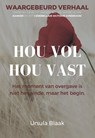 Hou vol, hou vast - Ursula Blaak - 9789083038926