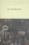 De verboden tuin - Wessel te Gussinklo - 9789083048000