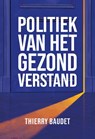 Politiek van het gezond verstand - Thierry Baudet - 9789083063010