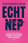 Echt nep - Menno Van Doorn ; Sander Duivestein ; Thijs Pepping - 9789083069692