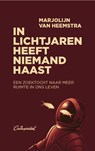 In lichtjaren heeft niemand haast - Marjolijn van Heemstra - 9789083078946