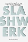 Slashwerk - Femke Meijboom - 9789083085531