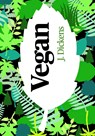 Vegan - J. Dickens - 9789083101446