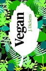 Vegan - J. Dickens - 9789083101453