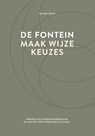 De fontein, maak wijze keuzes - Els van Steijn - 9789083104133