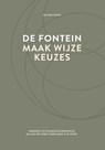 De fontein, maak wijze keuzes - Els van Steijn - 9789083104140