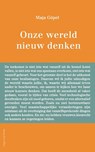 Onze wereld nieuw denken - Maja Göpel - 9789083108261