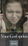 Voor God spelen - Mich Nooten - 9789083115849