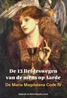 De 13 liefdeswegen van de mens op Aarde - Gabriela Gaastra-Levin ; Reint Gaastra - 9789083124018