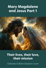 Their lives, their love, their mission - Gabriela Gaastra-Levin ; Reint Gaastra-Levin - 9789083124063