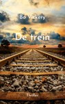 De trein - Bo Vickery - 9789083128252