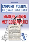 Magere jaren met degradatie! - Bart Jan Bekooij - 9789083138787