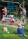 Wie zelf niet speelt, begrijpt er niets van - Anouk Brink ; Els van der Luit - 9789083140728