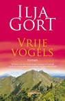 Vrije vogels - Ilja Gort - 9789083141435