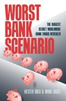 Worst Bank Scenario - Hester Bais ; Wink Sabée - 9789083148250