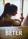 En toen werd alles beter - Cindy De Sterck - 9789083178806