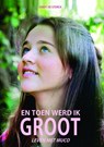 En toen werd ik groot - Cindy de Sterck - 9789083178820