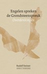 Engelen spreken de Grondsteenspreuk - Rudolf Steiner - 9789083179360