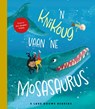 'n Knikoug vaan 'ne mosasaurus -  - 9789083187693
