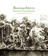 Boswachters/Forest Guardians - Frans W. Saris - 9789083203829