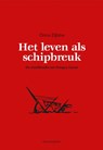 Het leven als schipbreuk - Onno Zijlstra - 9789083212210