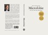 Microfobie - Pepijn van Houwelingen ; Ralf Dekker ; Paul Frentrop - 9789083229256