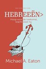 Hebreeën - Michael A. Eaton - 9789083230245