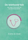 De telefoonb*tch - Eveline de Groen - 9789083243733