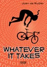 Whatever it takes - Joan de Ruijter - 9789083262390