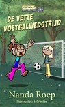 De vette voetbalwedstrijd - Nanda Roep - 9789083283210