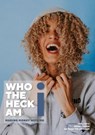 Who the heck am I? - Annet Faber ; Antoinette Leerdam - 9789083288253