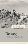 De weg - Arturo Barea - 9789083306001