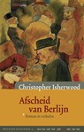 Afscheid van Berlijn - Christopher Isherwood - 9789083306025