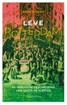 Leve Rotterdam! - Siebe Thissen - 9789083320465