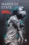 Wards of State - Hélène van Beek ; Martijn van Rheenen - 9789083321288